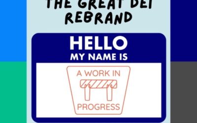 The Great DEI Rebrand